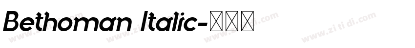 Bethoman Italic字体转换